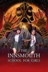 Nonton Film The Innsmouth School for Girls 2023 JF Sub Indo