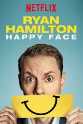 Nonton Film Ryan Hamilton: Happy Face 2017 Sub Indo