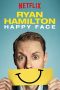 Nonton Film Ryan Hamilton: Happy Face 2017 Sub Indo Nonton Film Ryan Hamilton: Happy Face 2017 Sub Indo