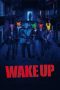 Nonton Film Wake Up 2023 Sub Indo Nonton Film Wake Up 2023 Sub Indo