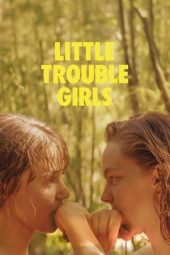 Nonton Film Noton Little Trouble Girls 2025 Sub Indo