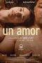 Nonton Film Un amor 2023 JF Sub Indo Nonton Film Un amor 2023 JF Sub Indo