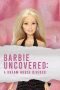 Nonton Film Barbie Uncovered: A Dream House Divided 2024 JF Sub Indo Nonton Film Barbie Uncovered: A Dream House Divided 2024 JF Sub Indo