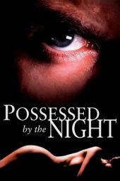 Nonton Film Possessed by the Night 1994 Sub Indo