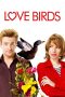 Nonton Film Love Birds 2011 Sub Indo Nonton Film Love Birds 2011 Sub Indo