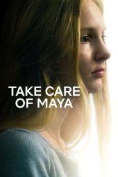 Nonton Film Take Care of Maya 2023 JF Sub Indo
