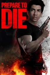 Nonton Film Prepare to Die 2024 JF Sub Indo