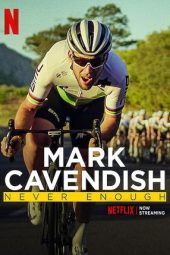 Nonton Film Mark Cavendish: Never Enough 2023 JF Sub Indo