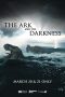 Nonton Film The Ark and the Darkness 2024 JF Sub Indo Nonton Film The Ark and the Darkness 2024 JF Sub Indo