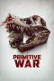 Nonton Film Primitive War 2025 Sub Indo Nonton Film Primitive War 2025 Sub Indo