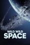 Nonton Film Wild Wild Space 2024 JF Sub Indo Nonton Film Wild Wild Space 2024 JF Sub Indo