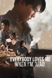Nonton Film Everybody Loves Me When I’m Dead 2025 Sub Indo Nonton Film Everybody Loves Me When I’m Dead 2025 Sub Indo