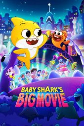 Nonton Film Baby Shark’s Big Movie 2024 JF Sub Indo