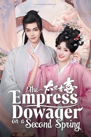 Nonton The Empress Dowager on a Second Spring 2025 Sub Indo