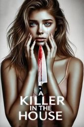 Nonton Film A Killer in the House 2024 JF Sub Indo
