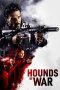 Nonton Film Hounds of War 2024 JF Sub Indo Nonton Film Hounds of War 2024 JF Sub Indo