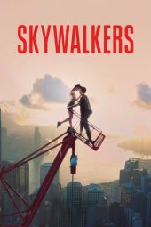 Nonton Film Skywalkers: A Love Story 2024 JF Sub Indo