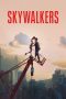 Nonton Film Skywalkers: A Love Story 2024 JF Sub Indo