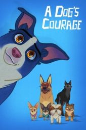 Nonton Film A Dog’s Courage 2019 JF Sub Indo