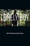 Nonton Film Lonely Boy 2013 Sub Indo Nonton Film Lonely Boy 2013 Sub Indo