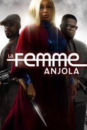 Nonton Film La Femme Anjola 2021 Sub Indo