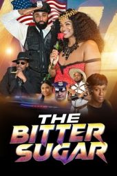 Nonton Film The Bitter Sugar 2024 Sub Indo