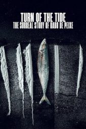 Nonton Film Turn of the Tide: The Surreal Story of Rabo de Peixe 2025 Sub Indo