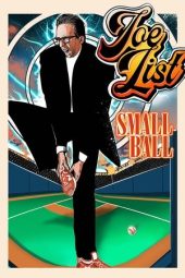 Nonton Film Joe List: Small Ball 2025 Sub Indo