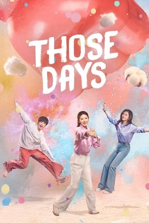 Nonton Those Days 2025 Sub Indo