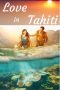 Nonton Film Love in Tahiti 2023 Sub Indo Nonton Film Love in Tahiti 2023 Sub Indo