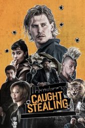 Nonton Film Caught Stealing 2025 Sub Indo
