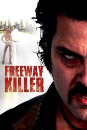 Nonton Film Freeway Killer 2010 Sub Indo