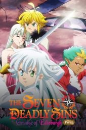 Nonton Film The Seven Deadly Sins: Grudge of Edinburgh Part 1 2022 JF Sub Indo