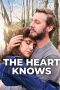 Nonton Film The Heart Knows 2025 Sub Indo Nonton Film The Heart Knows 2025 Sub Indo