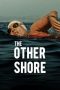 Nonton Film The Other Shore: The Diana Nyad Story 2025 Sub Indo Nonton Film The Other Shore: The Diana Nyad Story 2025 Sub Indo