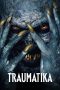 Nonton Film Traumatika 2024 Sub Indo Nonton Film Traumatika 2024 Sub Indo