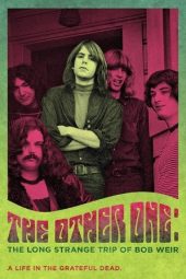 Nonton Film The Other One: The Long, Strange Trip of Bob Weir 2014 Sub Indo