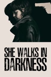 Nonton Film She Walks in Darkness 2025 Sub Indo