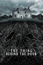 Nonton Film The Thing Behind The Door 2023 Sub Indo