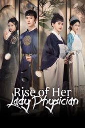 Nonton Film Rise of Her Lady Physician 2025 Sub Indo
