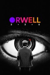 Nonton Film Orwell: 2+2=5 2025 Sub Indo