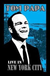 Nonton Film Tom Papa: Live in New York City 2011 Sub Indo