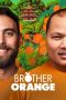 Nonton Film Brother Orange 2025 Sub Indo Nonton Film Brother Orange 2025 Sub Indo