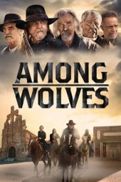 Nonton Film Among Wolves 2023 Sub Indo