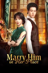 Nonton Film Marry Him in Her Place 2025 Sub Indo